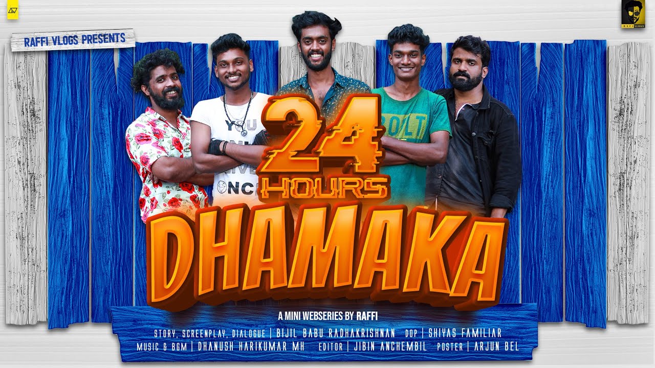 24 HOURS - DHAMAKA | MALAYALAM MINI WEBSERIES | RAFFI DQ | RAFFI VLOGS