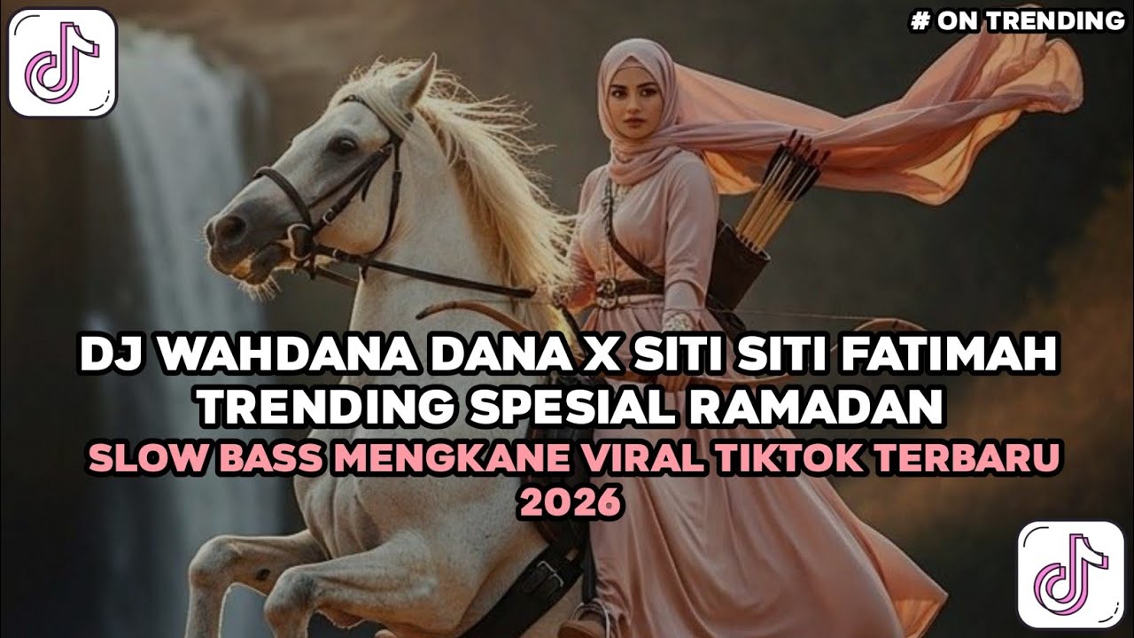 DJ WAHDANA DANA SOUND VIBE RAMADHAN SLOW BASS VIRAL TIKTOK TERBARU 2026