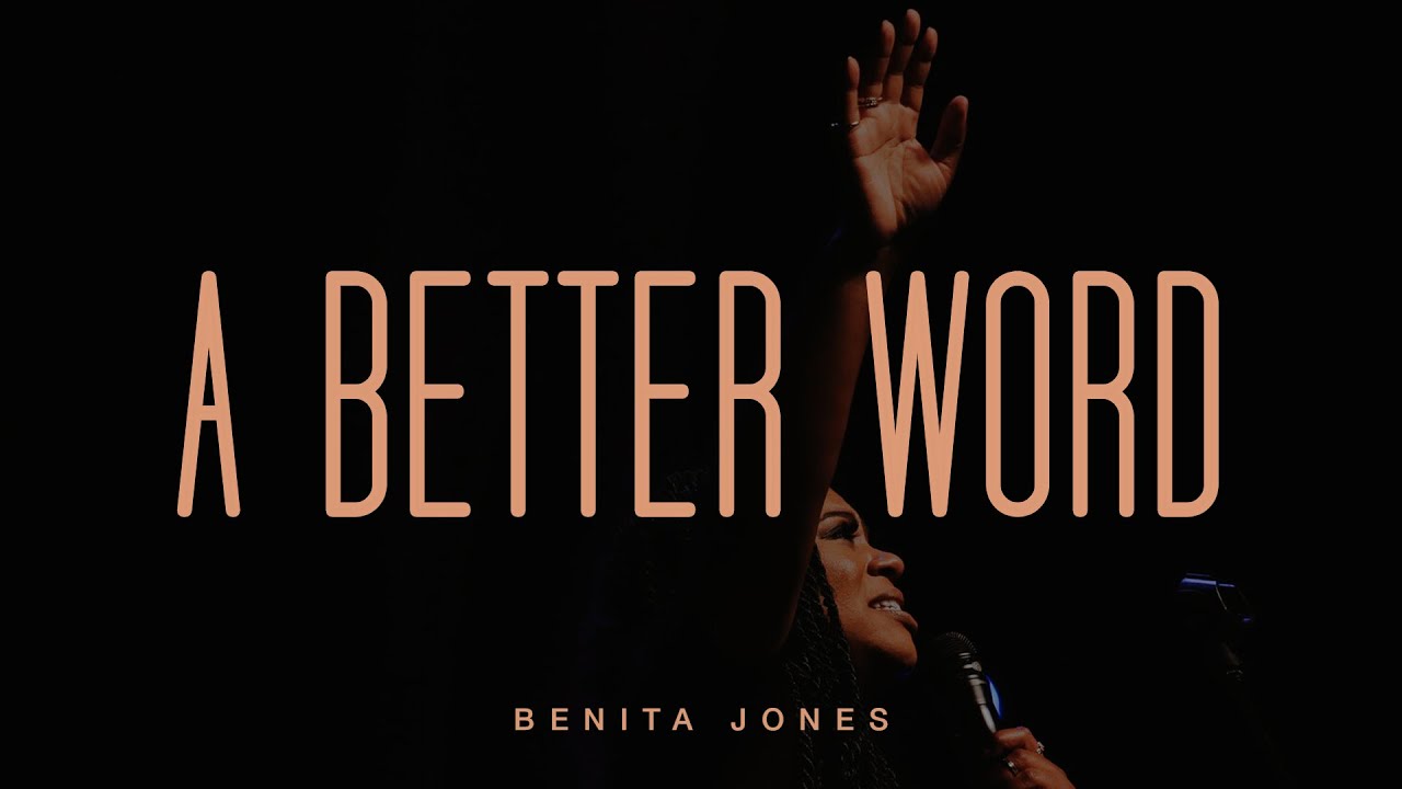 A Better Word (Live) - Benita Jones [ Official ]