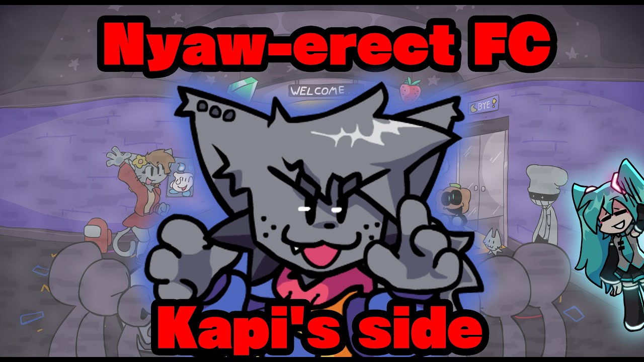 Fnf Kapi | Nyaw-erect | Full Combo Opponent Side