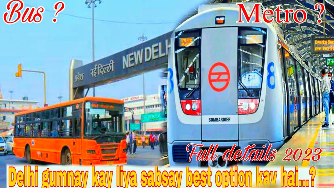 Delhi Best transport Bus or Metro?? Which is best.. and low cost travel.@travelwithbagbul