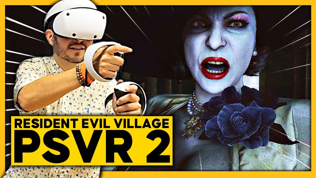 PSVR 2 💥 J'ai testé Resident Evil Village VR sur PlayStation VR 2 en AVANT-PREMIÈRE🔥 Gameplay + Avis
