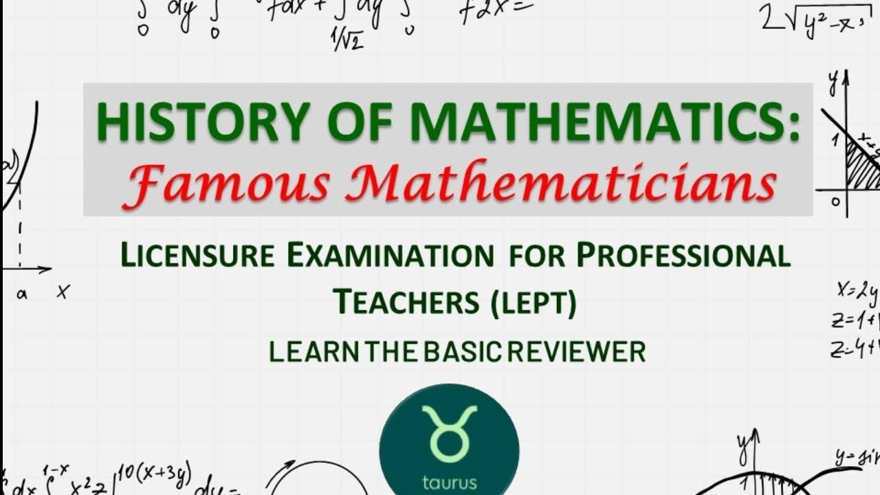LET REVIEWER | HISTORY OF MATHEMATICS | FAMOUS MATHEMATICIANS | MathMajorship for September 2025 LET