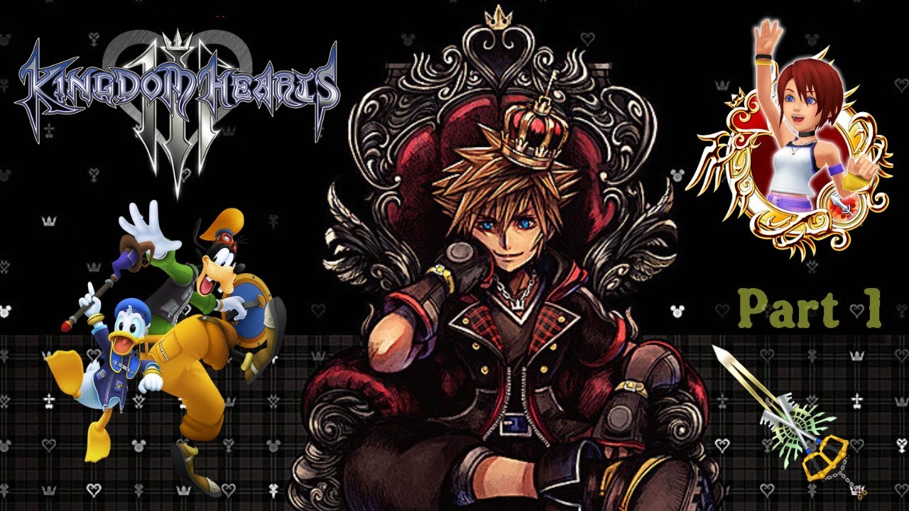 Kingdom hearts 3 part 1