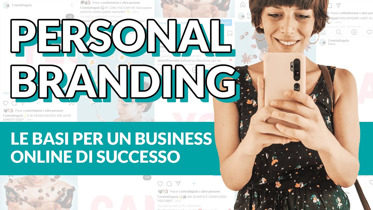 PERSONAL BRANDING - Le basi per un BUSINESS ONLINE di successo