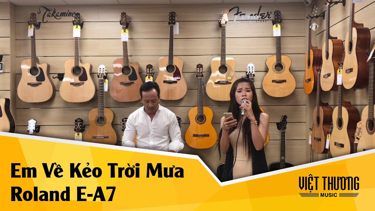 Roland E- A7 Em Về Kẻo Trời Mưa