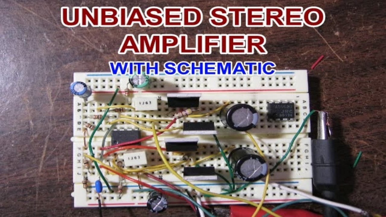 Class B stereo amplifier with schematic -  No bias!