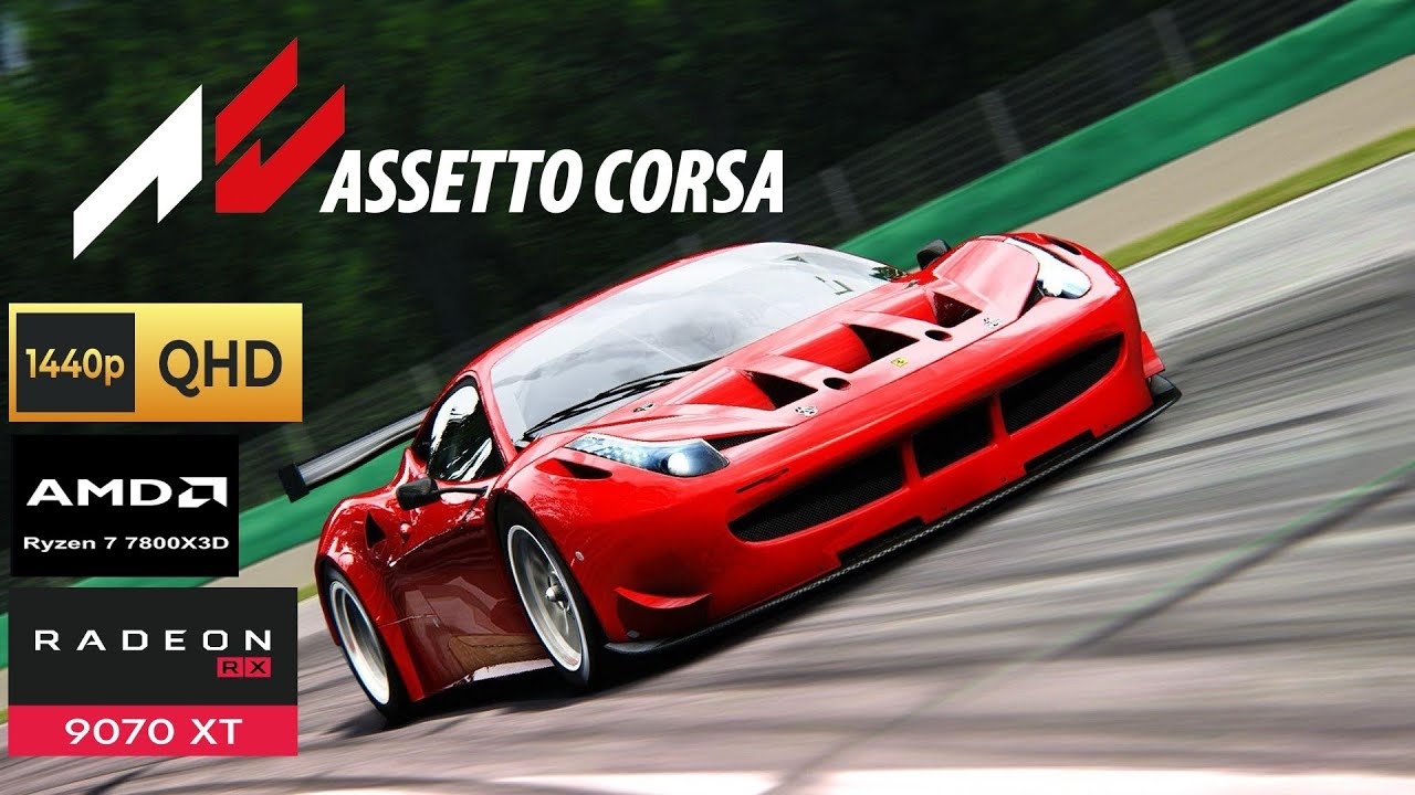 Assetto Corsa - RX 9070 XT - Ryzen 7 7800X3D - 1440P Ultra