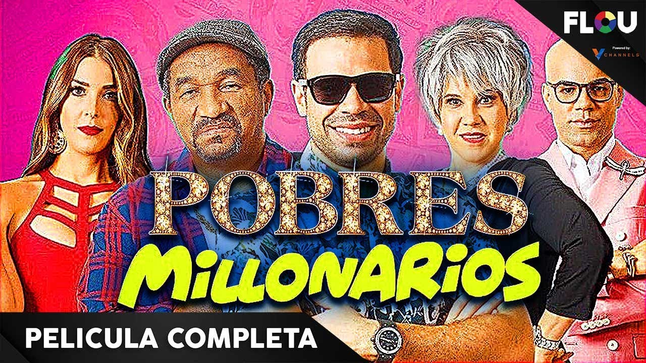 POBRES MILLONARIOS | 2018 | PELICULA DE COMEDIA EN ESPANOL LATINO | FLOU TV
