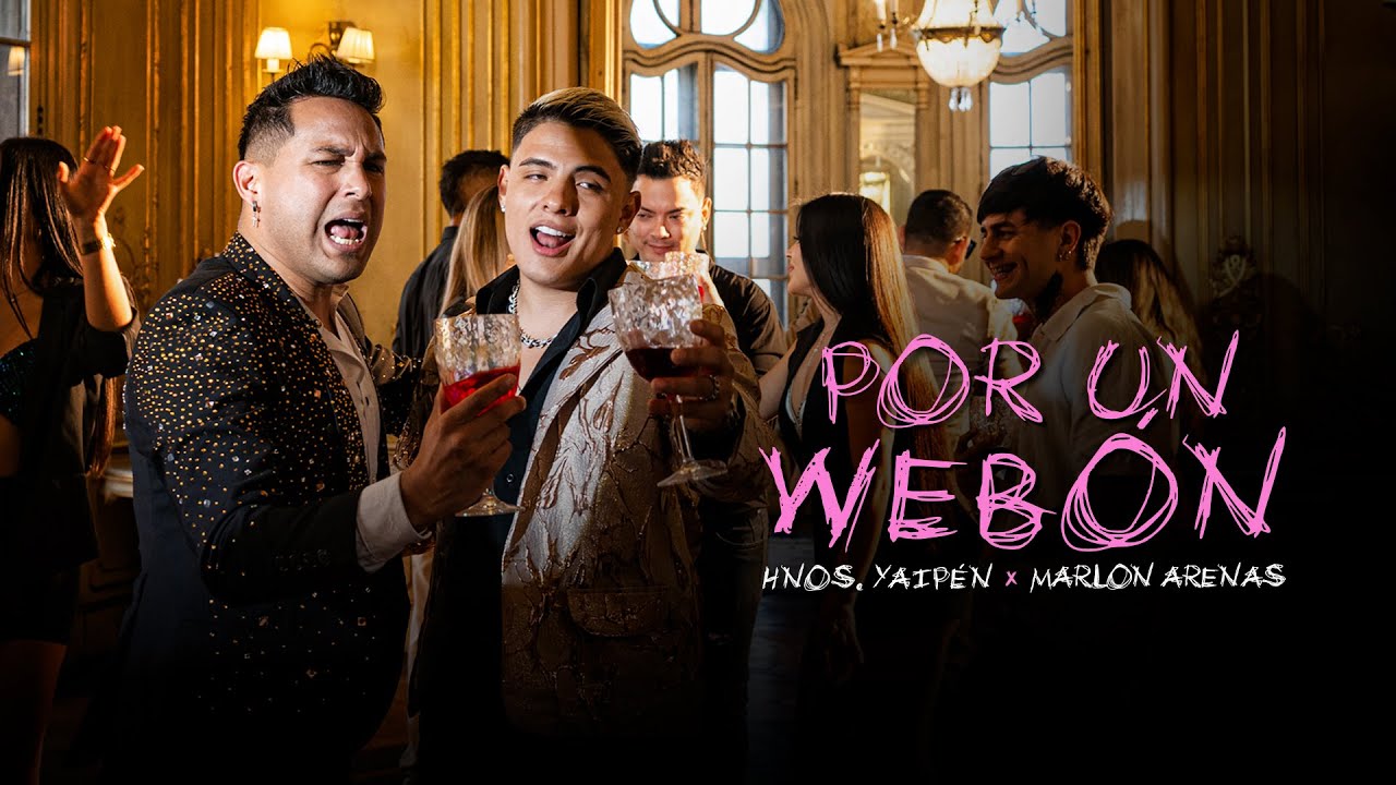 Hermanos Yaip&eacute;n X Marlon Arenas - Por Un Webon CUMBIA (Ella Ya Se Cans&oacute;) Video Oficial