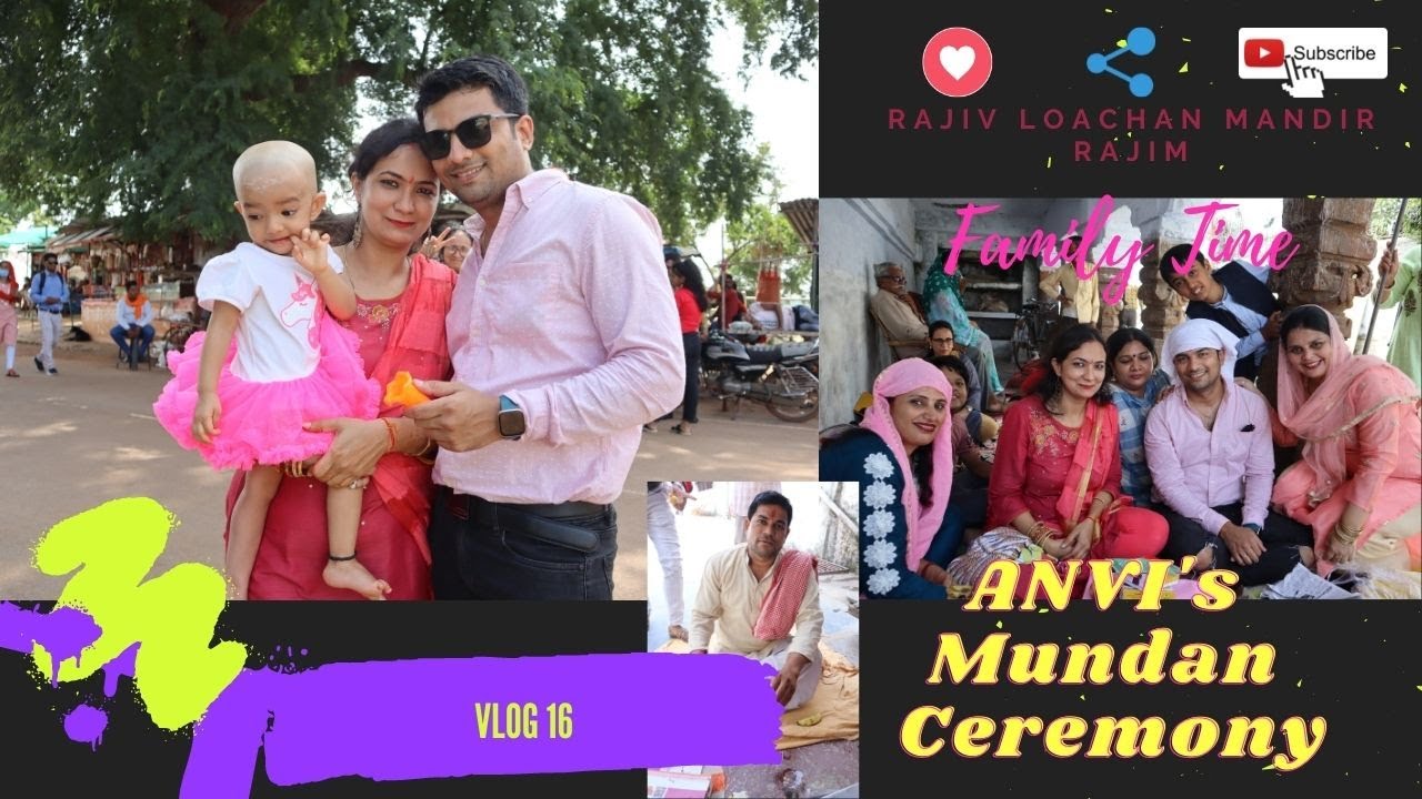 Vlog 16 |  Anvi's Mundan Sanskar at Shri Rajiv Lochan Mandir | Rajim