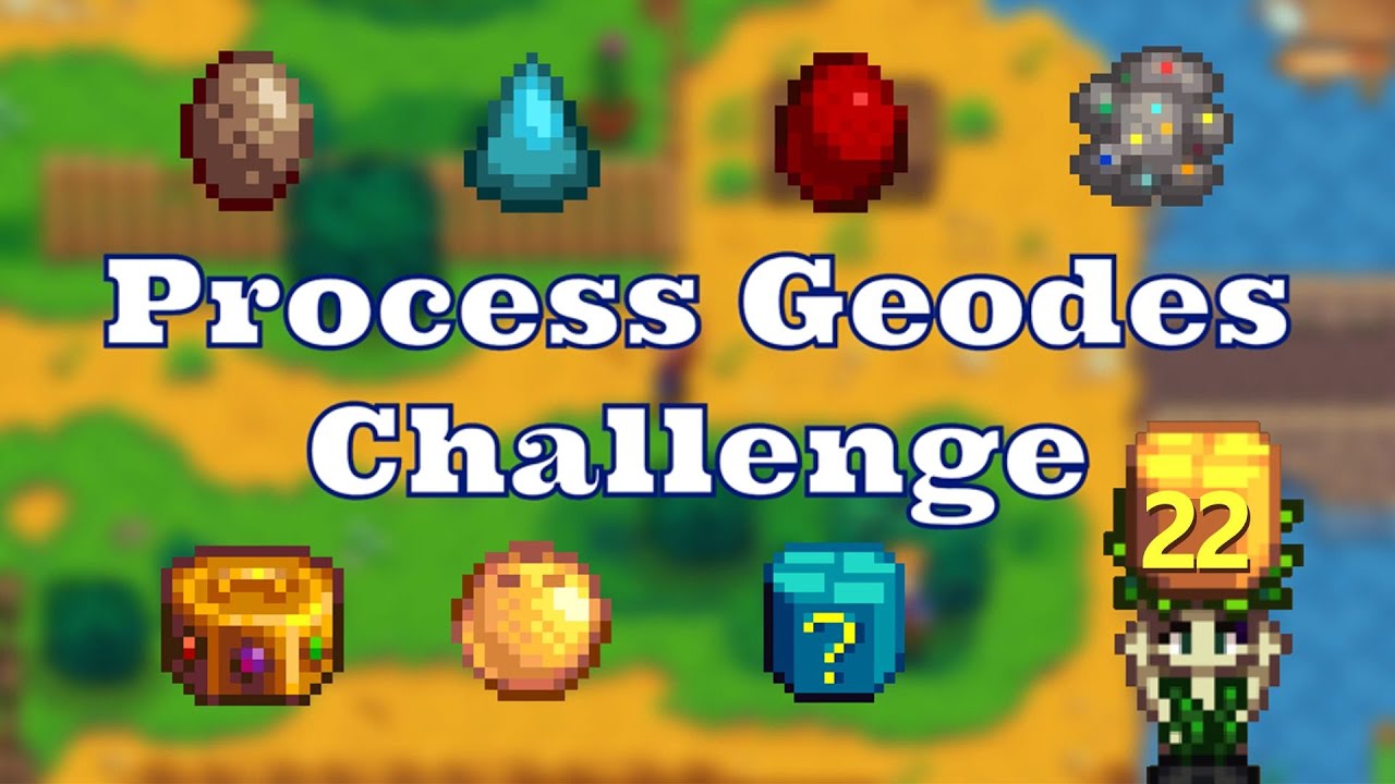 Oops Only Geodes || ep. 22 || Process Geodes Challenge || Stardew Valley 1.6