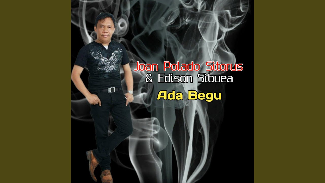 Ada Begu (feat. JOAN POLADO SITORUS)