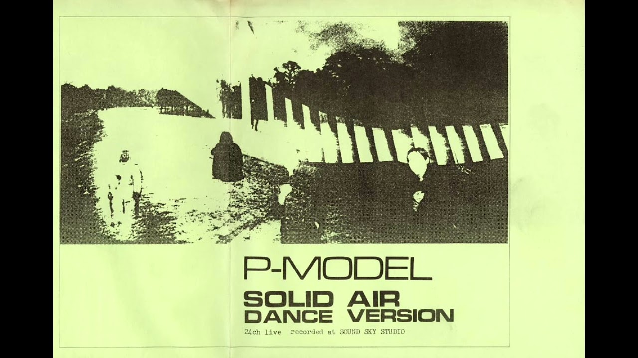 P-MODEL - SOLID AIR DANCE VERSION