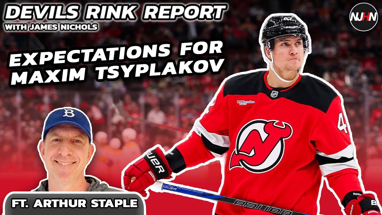 Arthur Staple Details What Devils Should Expect From Maxim Tsyplakov | Devils Rink Report