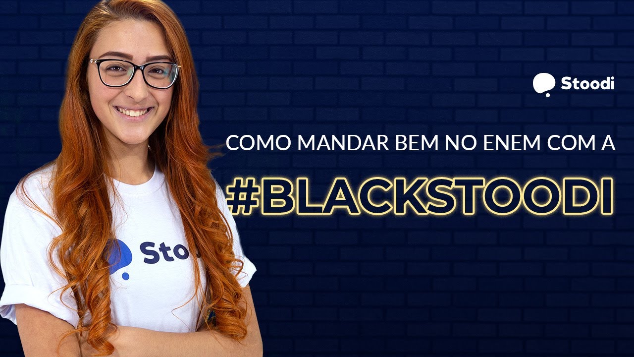 Como mandar bem no Enem 2020 com a Black Stoodi