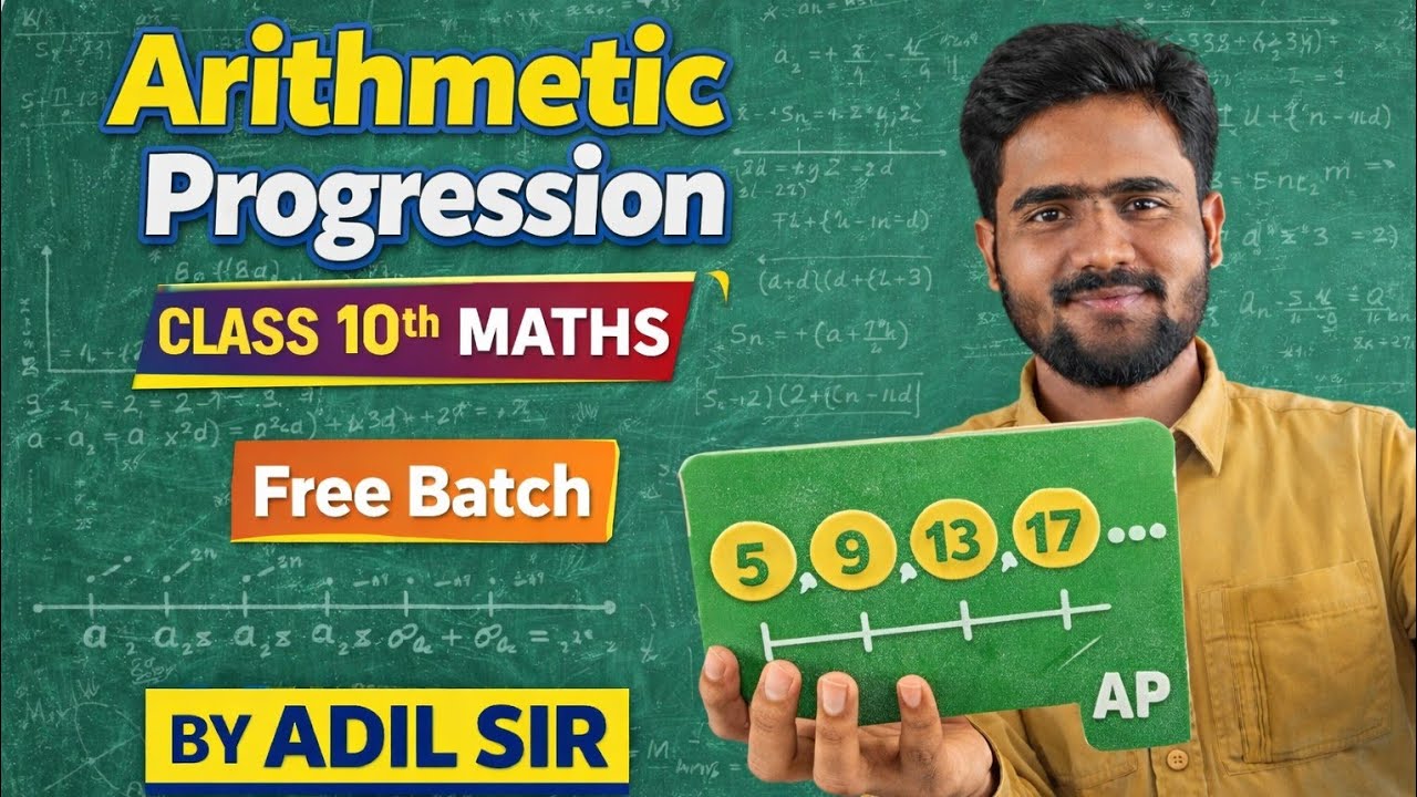 Arithmetic Progression (AP) | Class 10 Maths | Part 2 | Free Batch | By Adil Sir