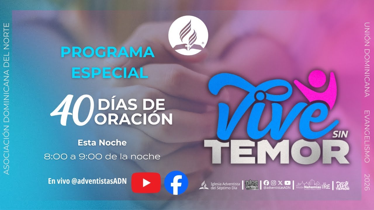 Programa Especial - 40 días de Oración
