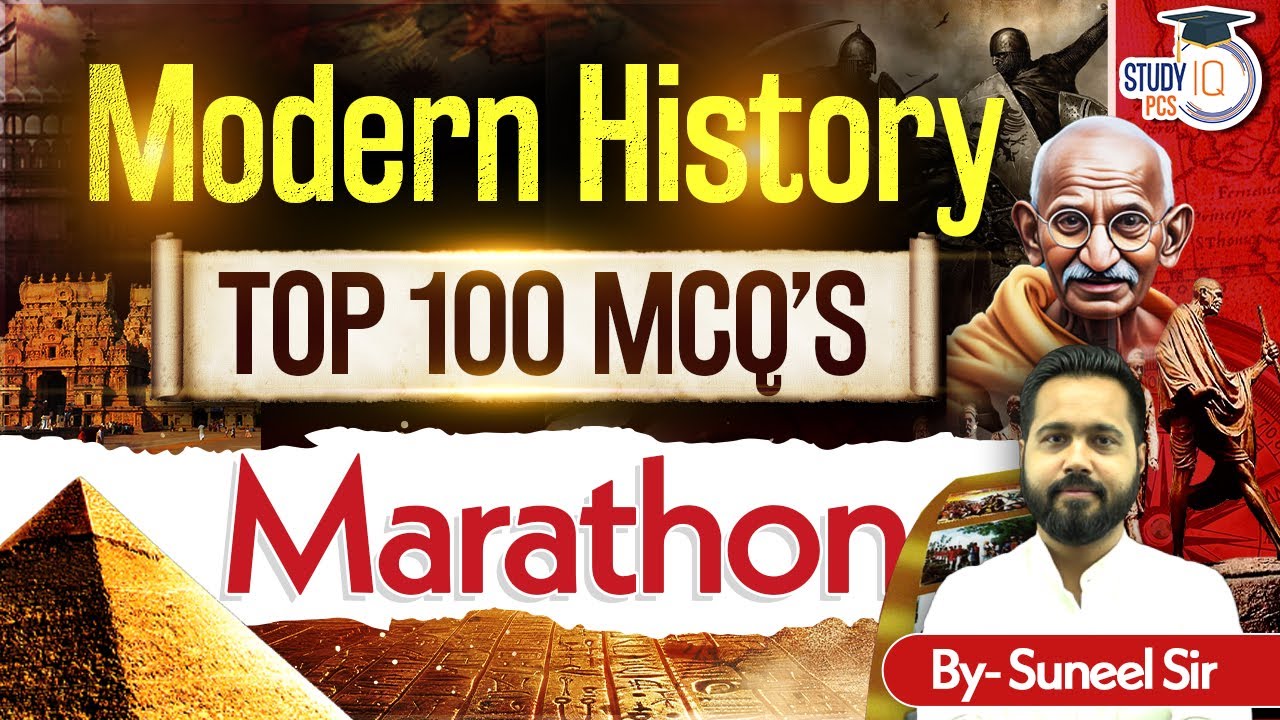 Modern History MCQs Marathon | History Marathon through MCQs for All State PCS Exams | By Suneel Sir