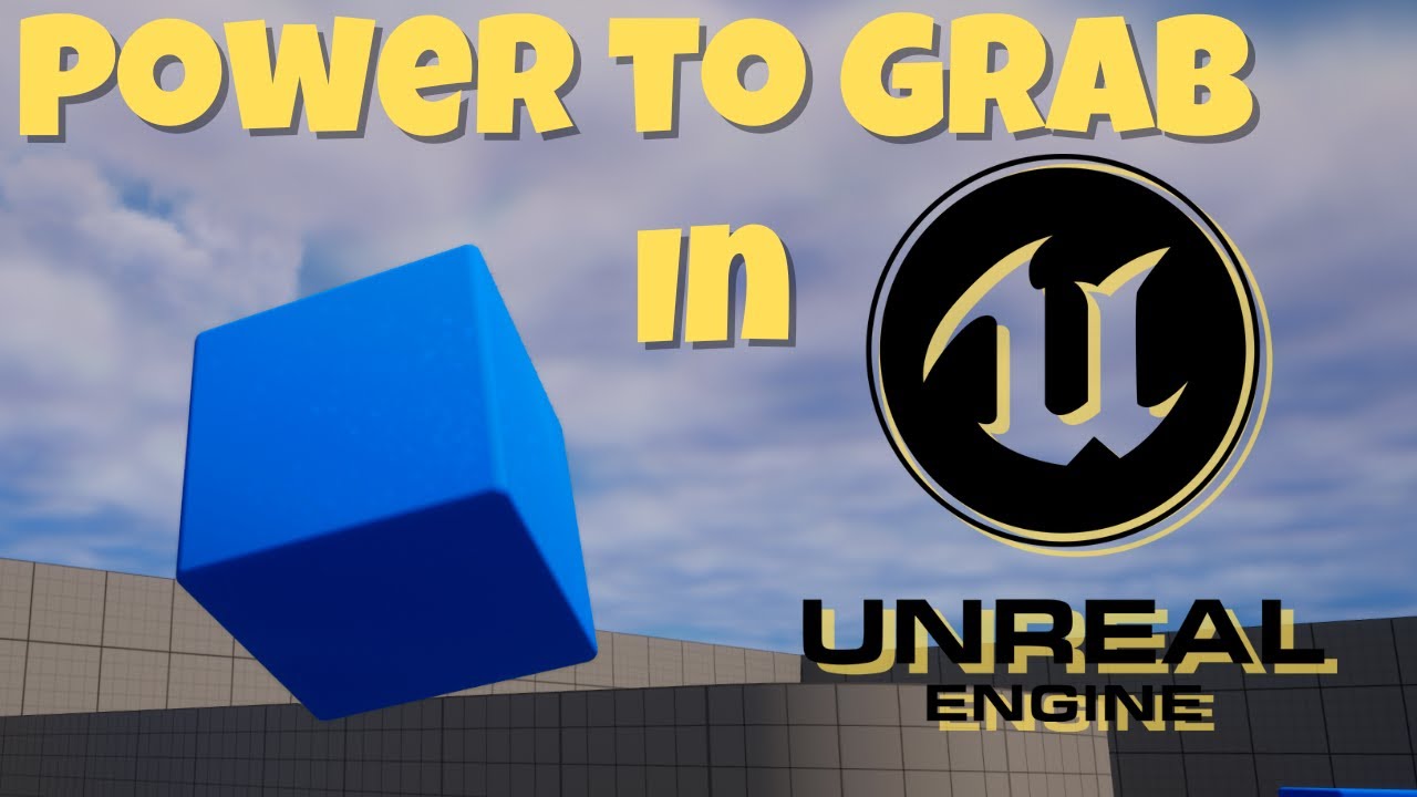 How to Add a Grabbing System to Your Game in UE5.1