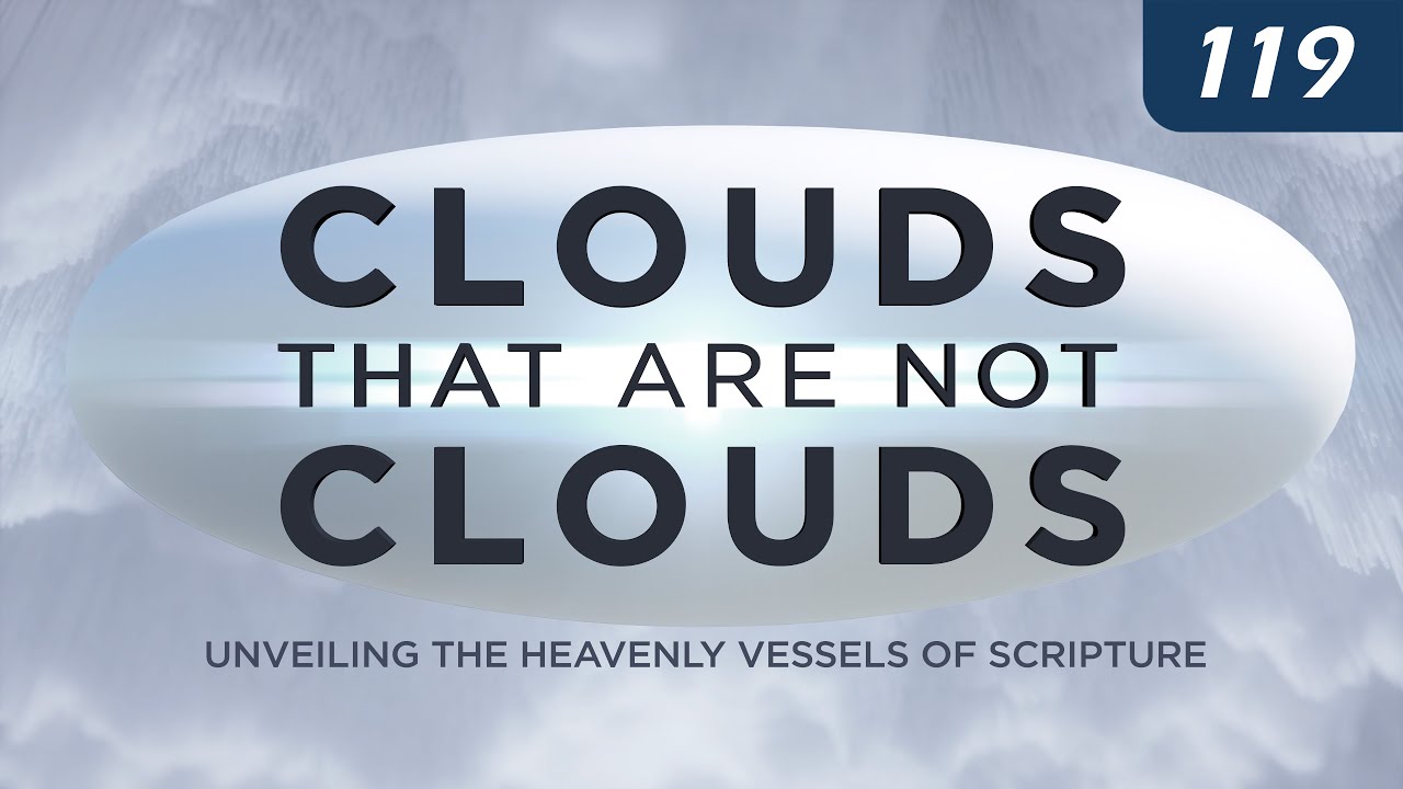 Облака, которые не являются облаками | Раскрытие небесных сосудов Писания