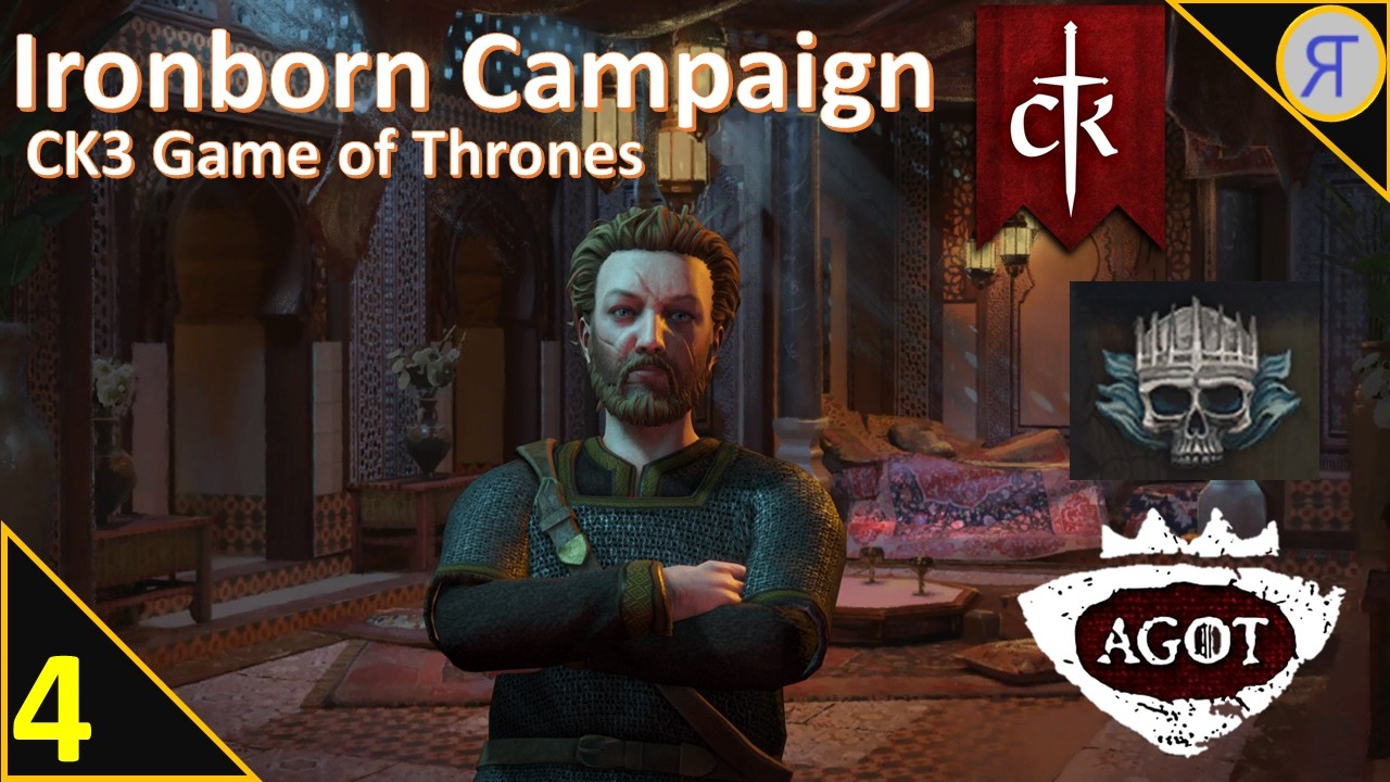 AGOT IRONBORN Campaign! CK3 Roleplay Ep. 4