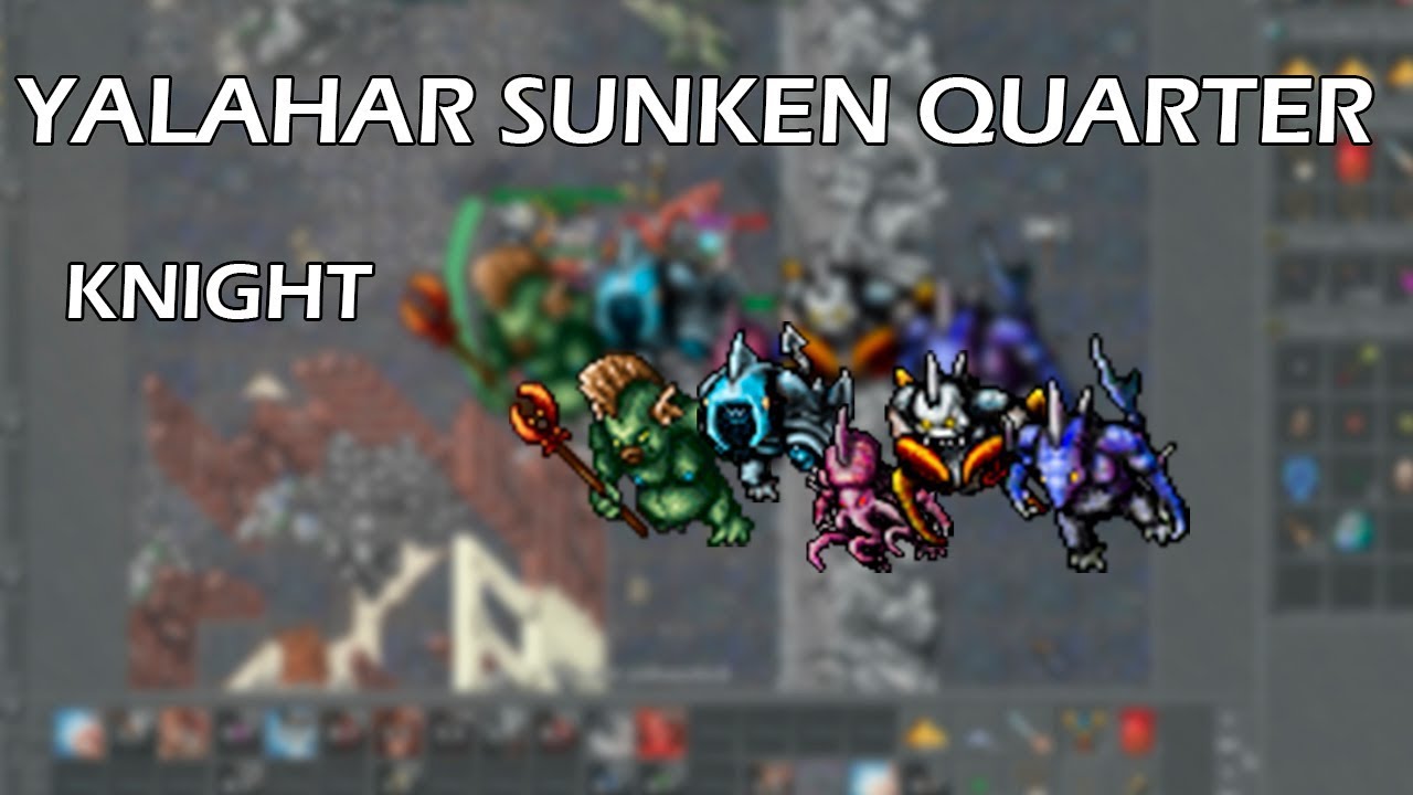 Knight | Yalahar Sunken Quarter | Tibia