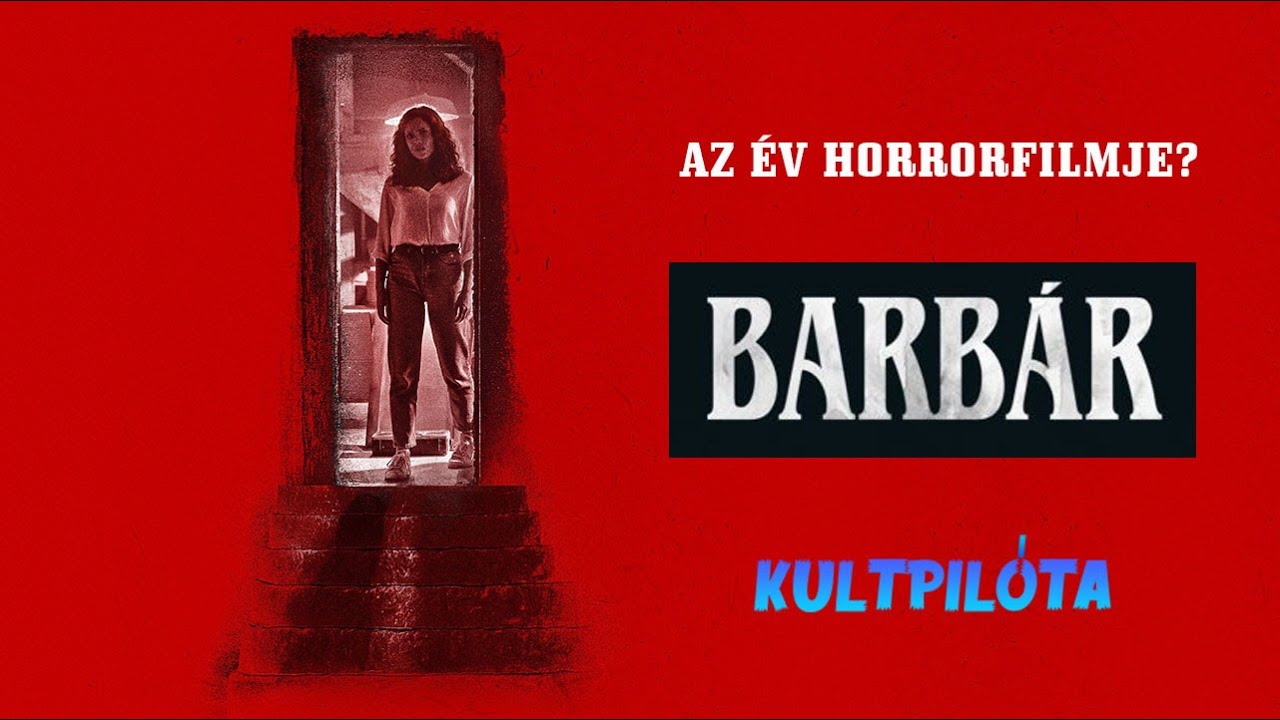 Az &eacute;v horrorfilmje? - Barb&aacute;r