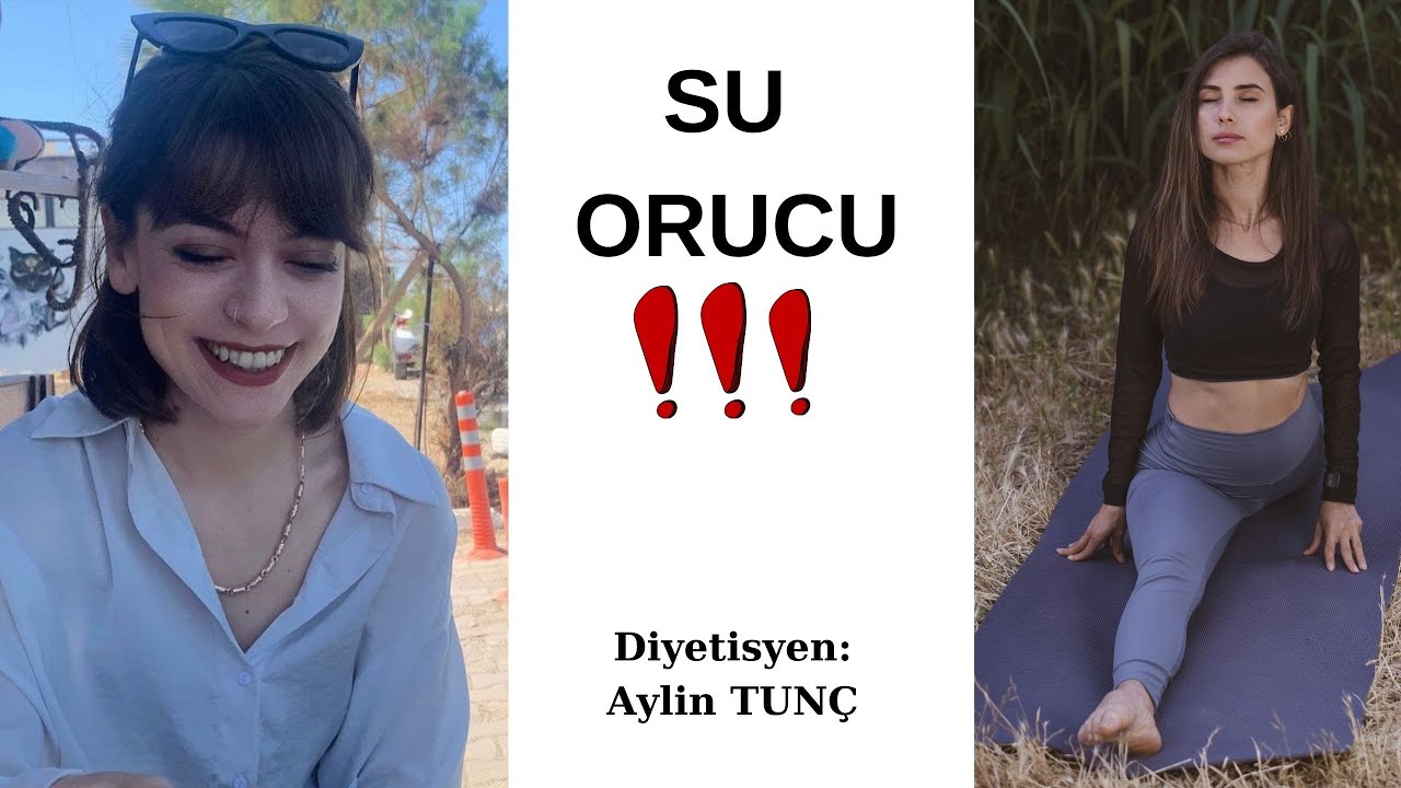 SU ORUCU (Diyetisyen: Aylin TUN&Ccedil;)