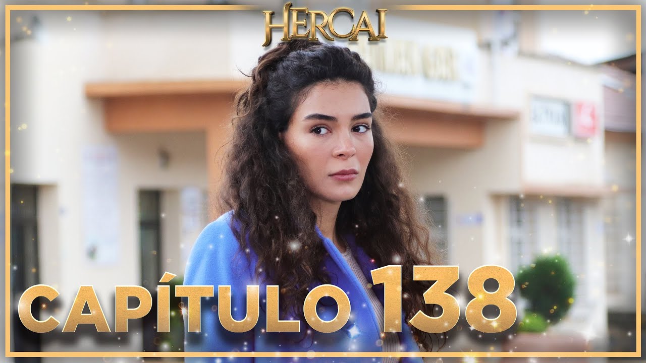 Hercai - Capítulo 138