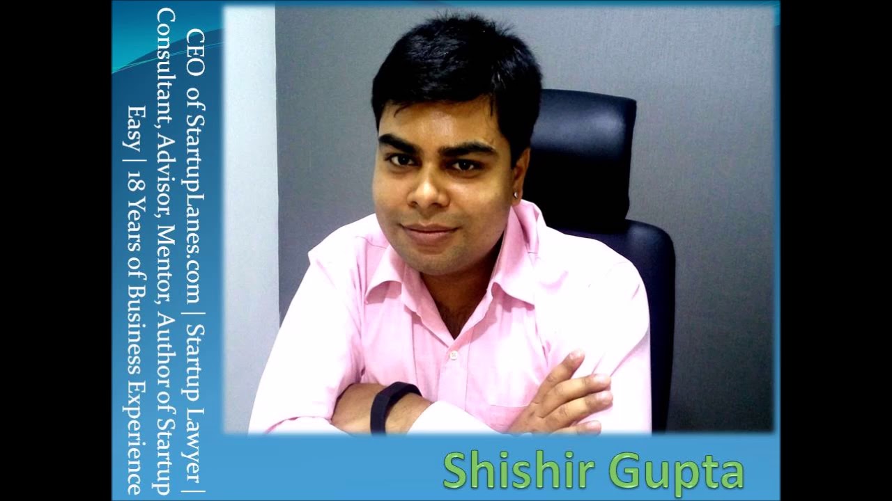 Shishir Gupta | StartupLanes | Mentor | Consultant | Lawyer