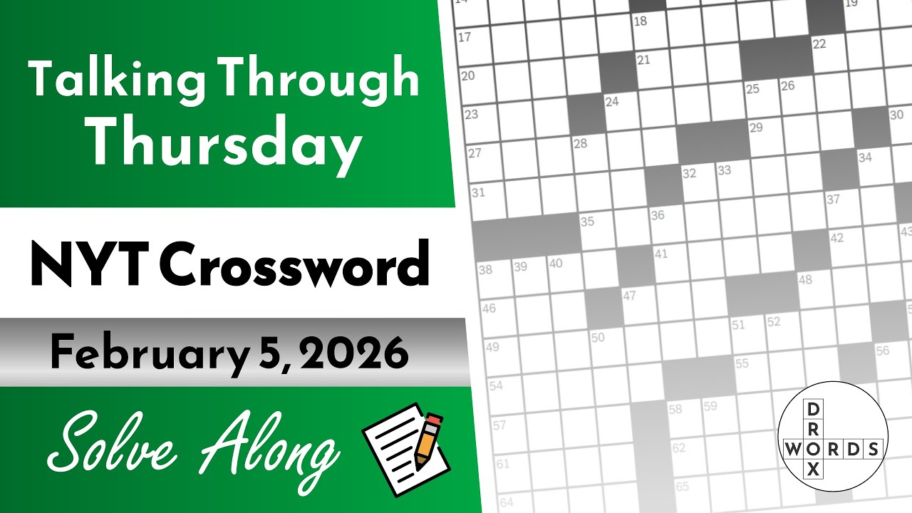 New York Times Crossword - Thursday, February 5, 2026 | Full Solve