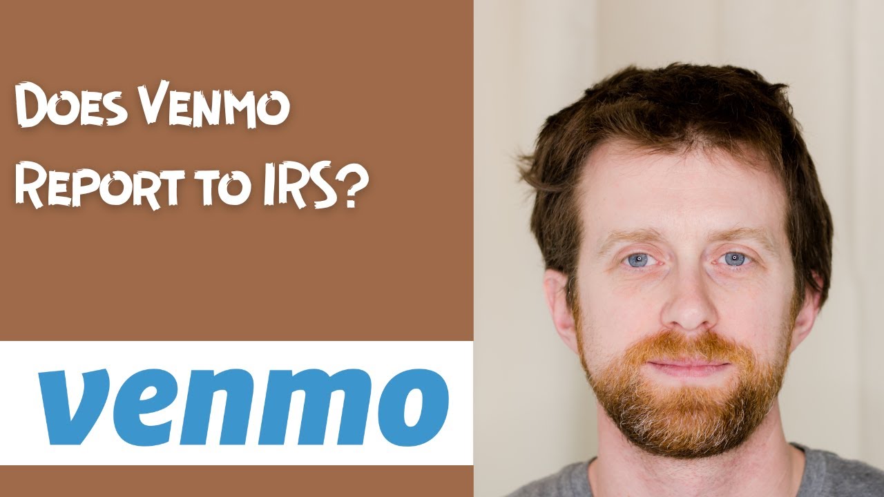 Does Venmo Report to IRS