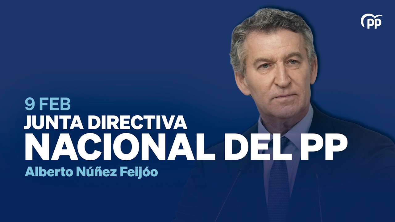 🔵DIRECTO: Feijóo preside la reunión de la Junta Directiva Nacional del partido