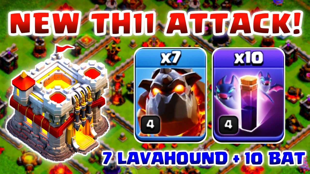 NEW TH11 ATTACK 7 Lava Hound + 10 Bat Spell TH11 Attack strategy!
