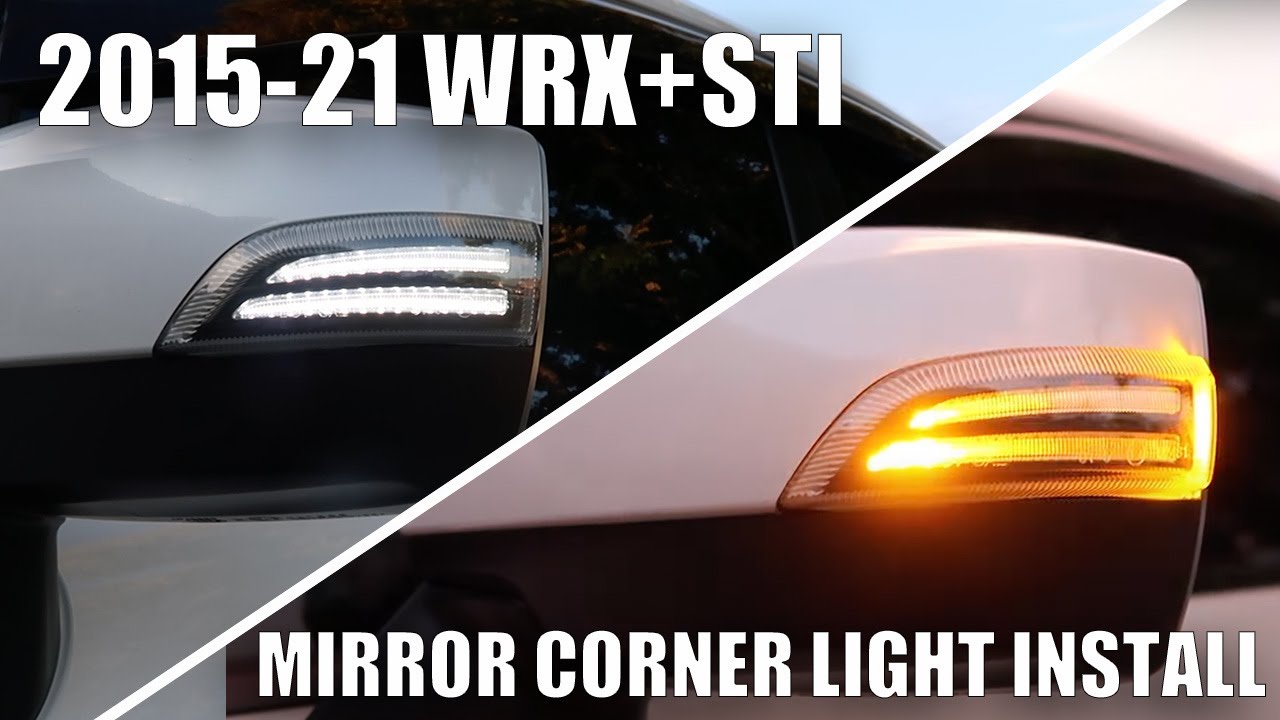 How to install 2015-21 Subaru WRX + STi Mirror Corner Light (Sequential, LED, & DRL)