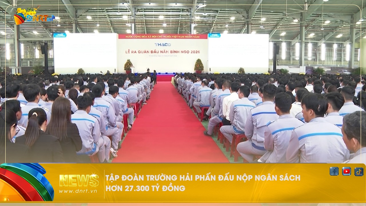 TẬP ĐOÀN TRƯỜNG HẢI PHẤN ĐẤU NỘP NGÂN SÁCH HƠN 27 300 TỶ ĐỒNG