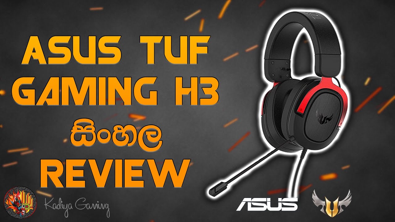 Asus TUF Gaming H3 Headset Sinhala Unboxing and Review | 2021 Srilanka