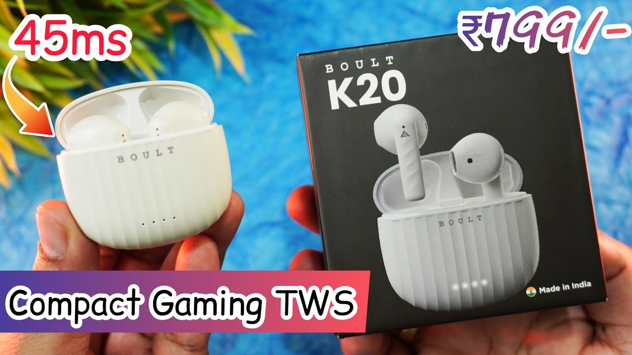 Boult Audio K20 Unboxing & Review - Compact Gaming TWS with 45ms Latency for ₹799🔥🔥🔥