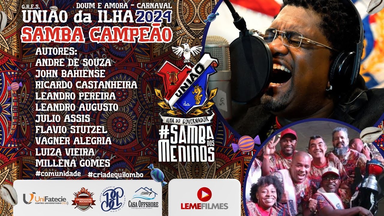 União da Ilha 2024 - (CLIPE SAMBA CAMPEÃO) André de Souza, John Bahiense e cia