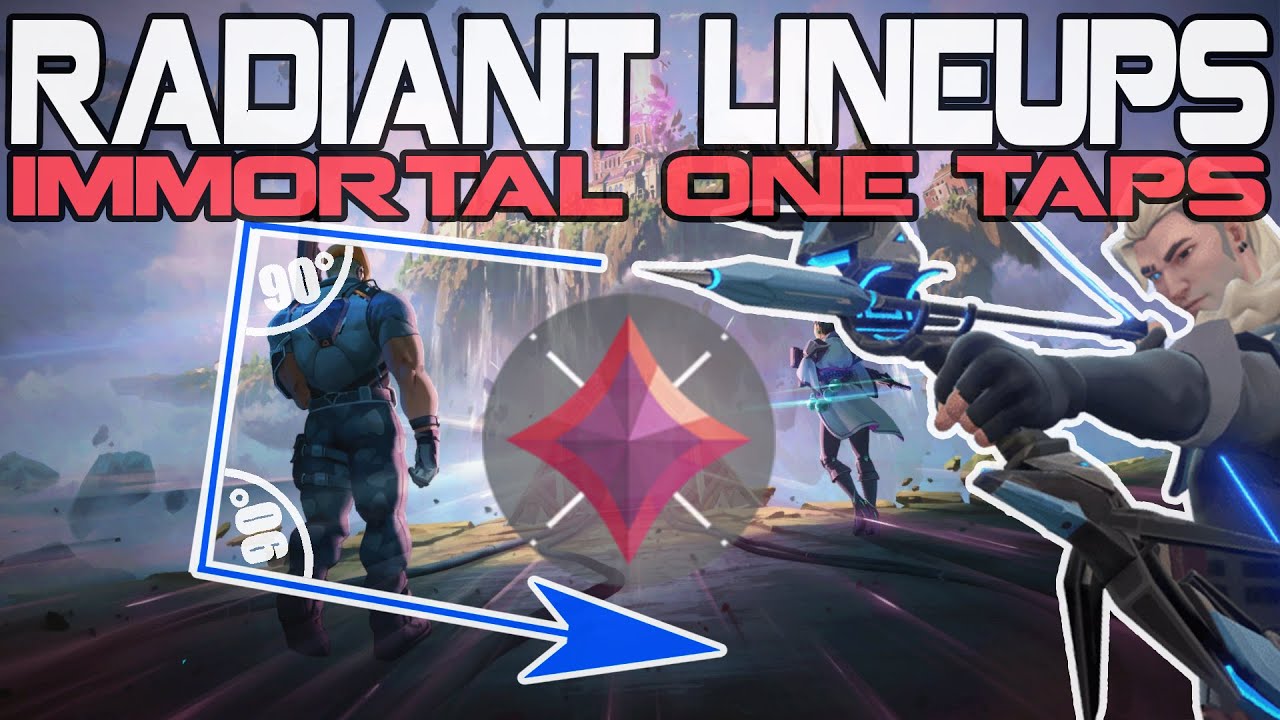 RADIANT LINEUPS, IMMORTAL ONE TAPS (VALORANT)
