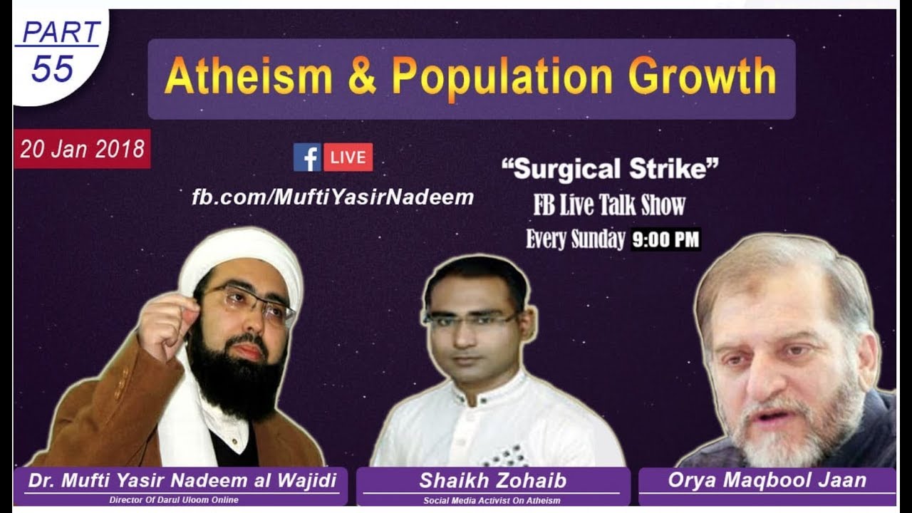 Surgical Strike 55 | Atheism & Birth Control | Yasir Nadeem Wajidi | Orya Maqbool | Shaikh Zuhaib