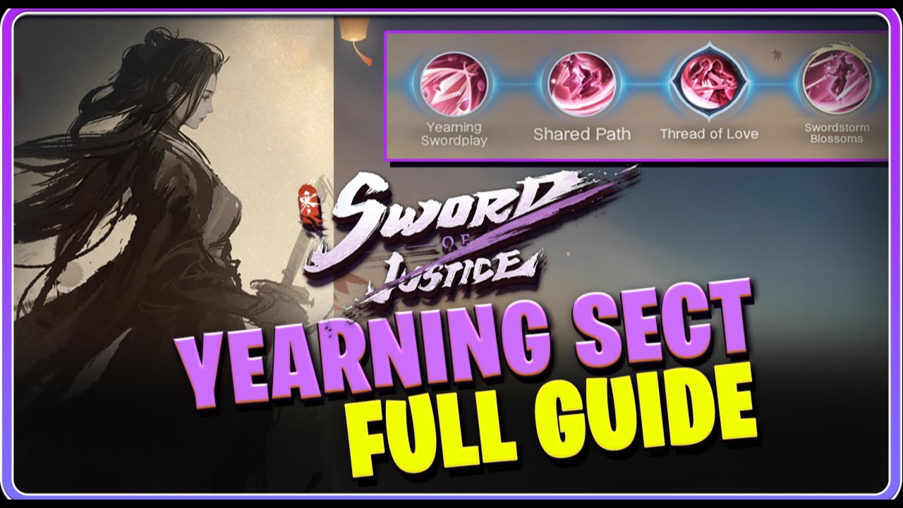 Yearning Sect Full Guide — Join Fast and Unlock All Skills | Sword of Justice