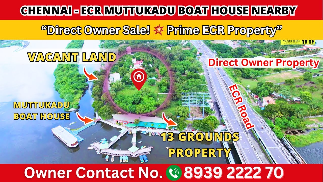 Chennai - ECR Muttukadu Boat House Backside Direct Owner Property for Sale 13 Grounds | Resorts