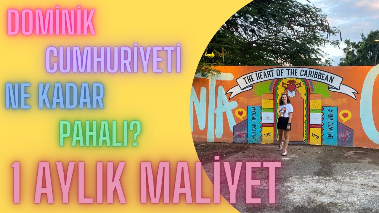 Dominik Cumhuriyeti’nde 1 Ay yaşamanın maliyeti