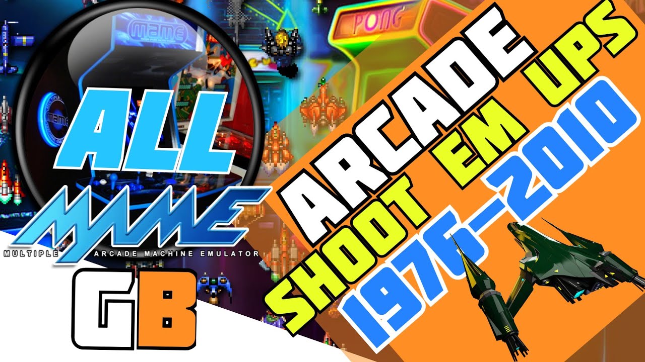 Mame Arcade all shoot em up Games | 1976-2010