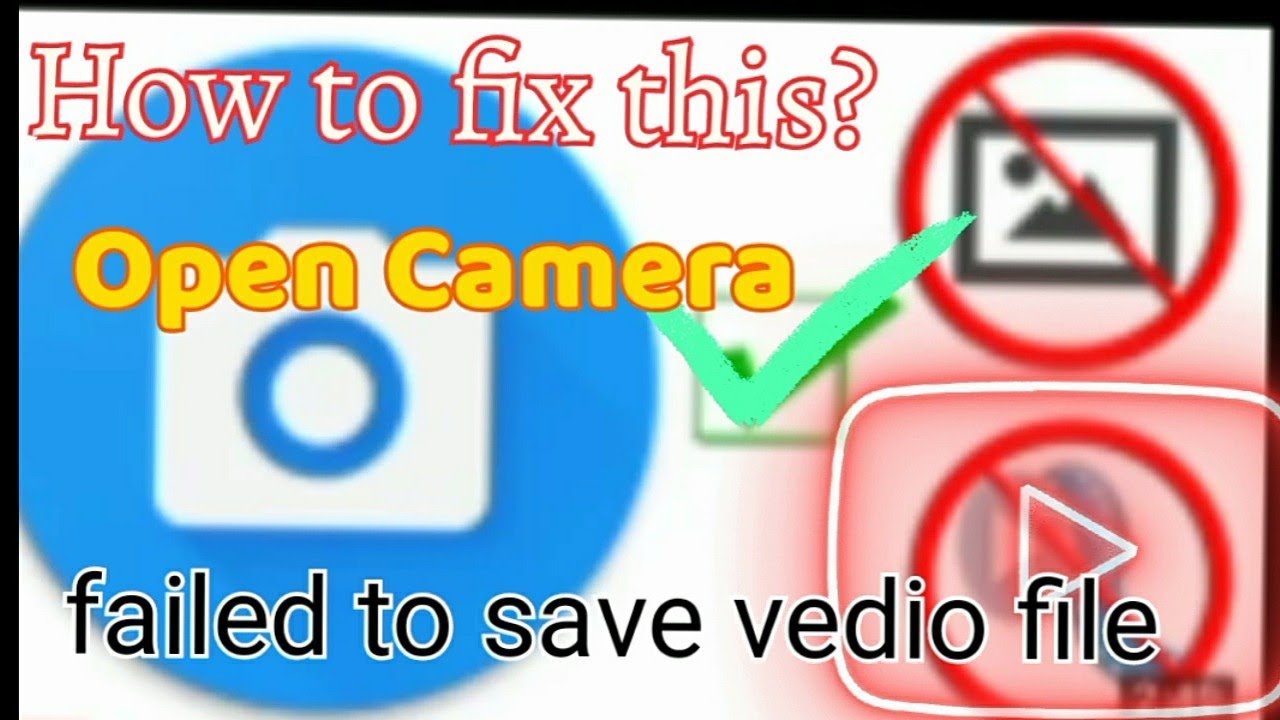 how to fix this? open Camera, failed to save vedio files, Tagalog