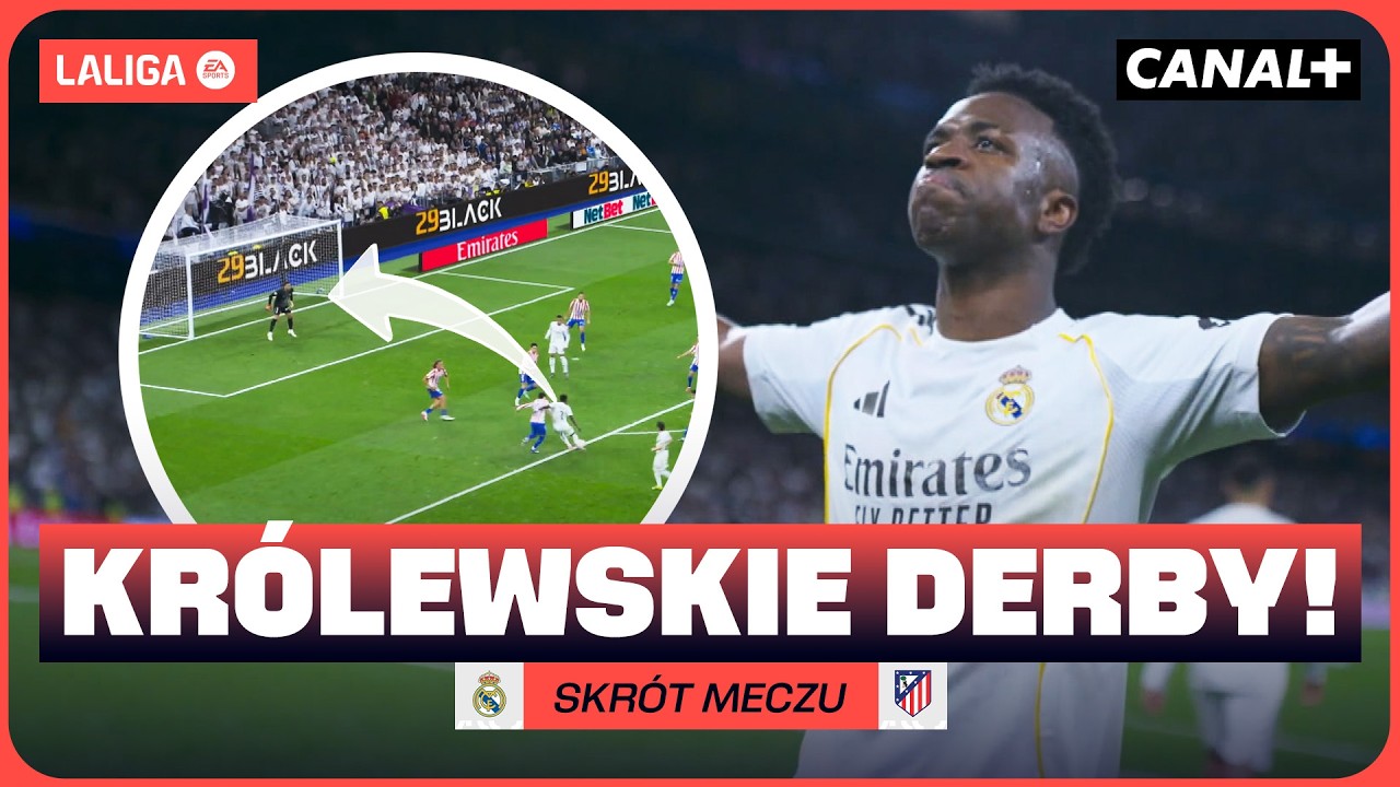 WIELKI MECZ W MADRYCIE! ŚWIETNE GOLE I MULTUM EMOCJI! REAL - ATLETICO, SKR&Oacute;T MECZU