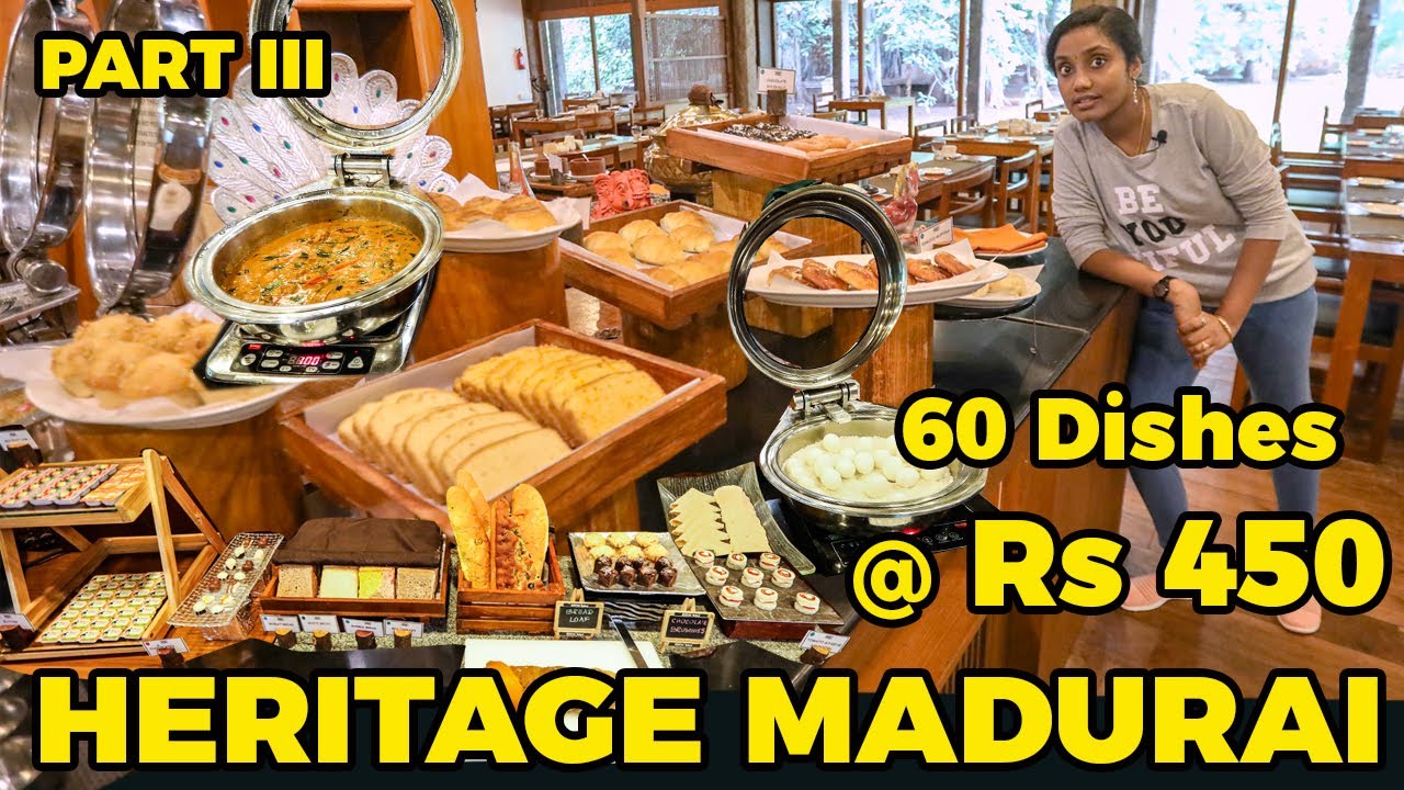 60 dishes @ 450 Heritage Madurai I Tasteewithkiruthiga