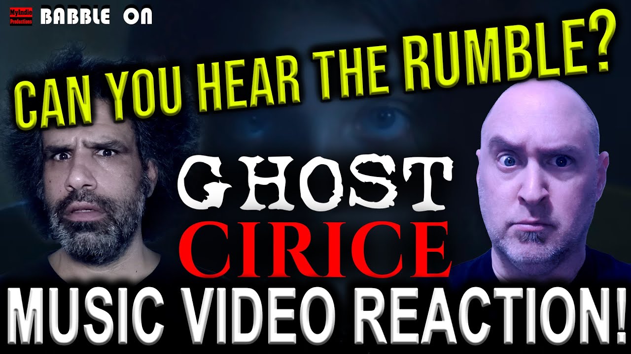 GHOST - CIRICE: BABBLE ON Music Video Reaction